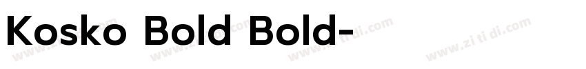 Kosko Bold Bold字体转换 Kosko Bold Bold字体转换